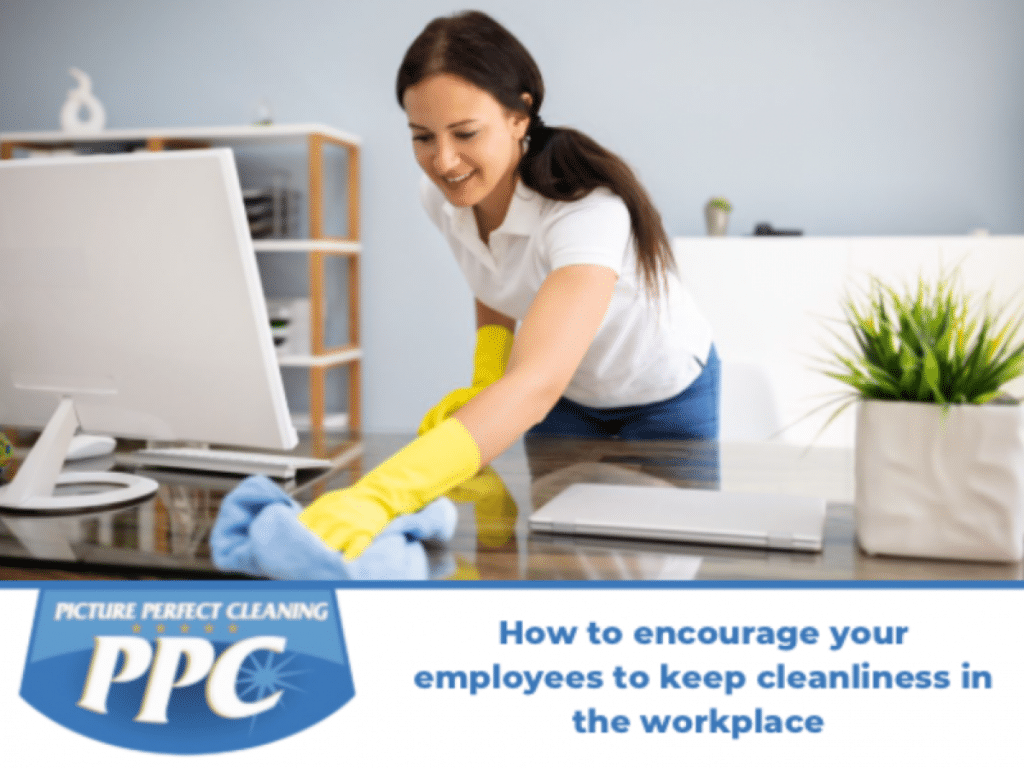 Effective Ways to Encourage Employee Cleanliness in the Office