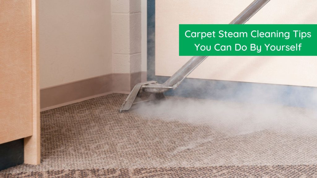 Is Steam Cleaning A Common Service For Certain Areas?